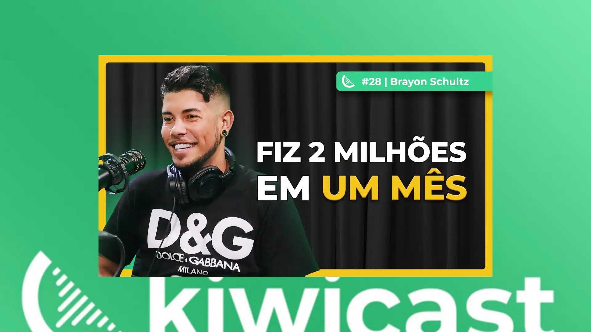 Kiwicast #28 - Brayon Schultz